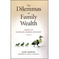thumbnail image 1 of The Dilemmas of Family Wealth: Insights on Succession, Cohesion, and Legacy, 1 of 1