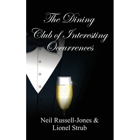The Dining Club of Interesting Occurrences (Paperback)