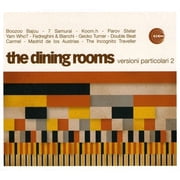 The Dining Rooms - Versioni Particolari 2 - Music & Performance - CD