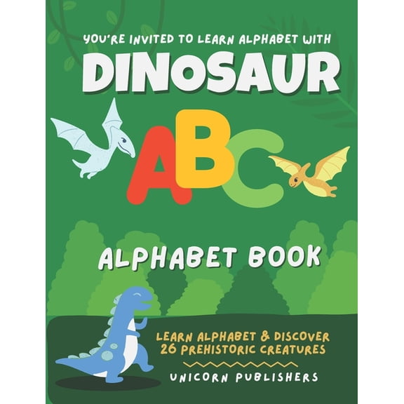 The Dinosaur Alphabet Book: Learn Alphabet With This Amazing Dinosaur Picture Book, (Paperback)