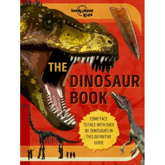 Pre-Owned Lonely Planet Kids the Dinosaur Book (Hardcover) 183869465X 9781838694654