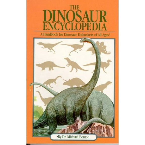 Pre-Owned The Dinosaur Encyclopedia: A Handbook for Dinosaur Enthusiasts of All Ages Paperback