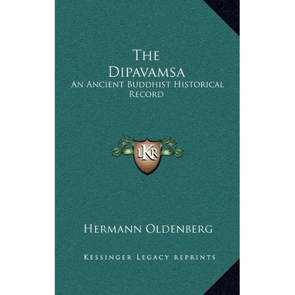 The Dipavamsa: An Ancient Buddhist Historical Record Hardcover 1163496618 9781163496619 Oldenberg, Hermann