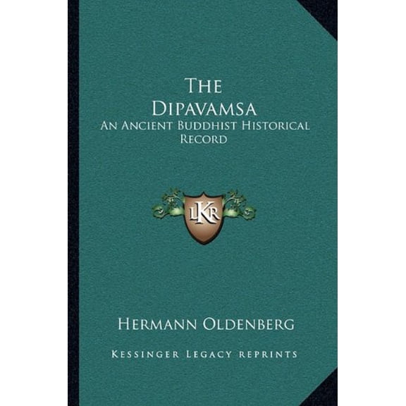 The Dipavamsa: An Ancient Buddhist Historical Record Paperback 1163090735 9781163090732 Oldenberg, Hermann