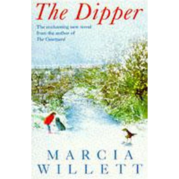The Dipper (Paperback) by Mrs. Marcia Willett