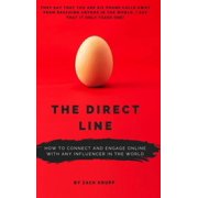 The Direct Line How To Connect and Engage Online With Any Influencer in the World, Hardcover
