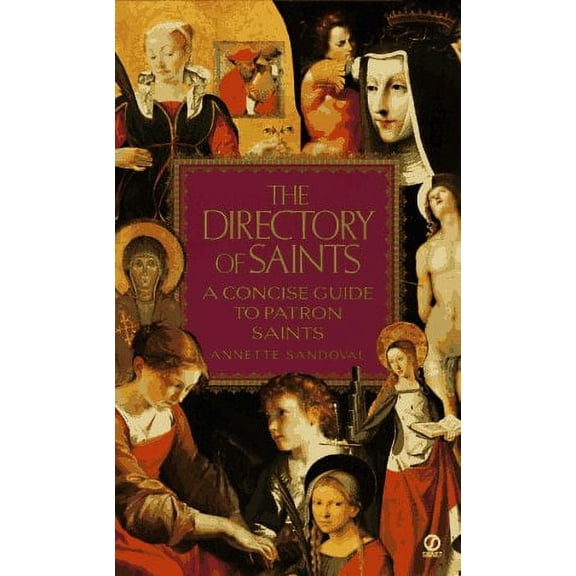 Pre-Owned The Directory of Saints: A Concise Guide to Patron Saints (Mass Market Paperback) 0451186869 9780451186867