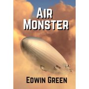 The Dirigible Goliath Air Monster, Book 1, Paperback