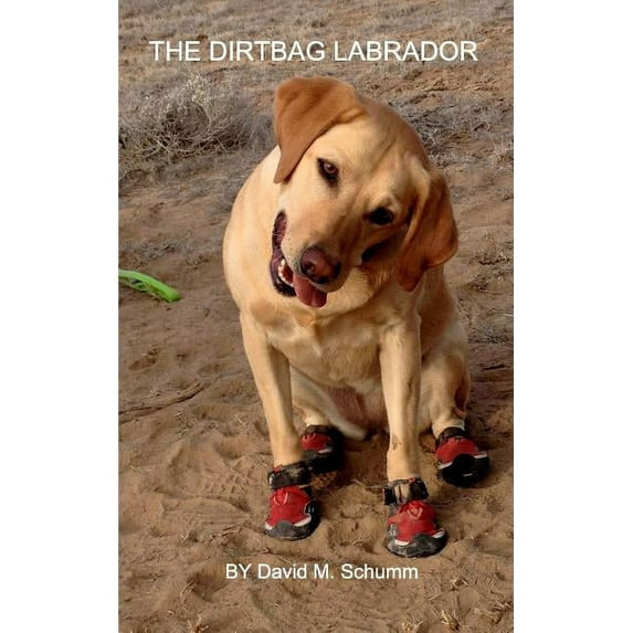 The Dirtbag Labrador (Paperback)
