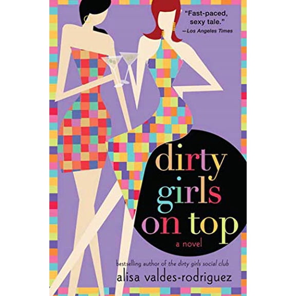 Pre-Owned Dirty Girls on Top (Paperback) 0312349815 9780312349813