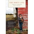 thumbnail image 1 of Pre-Owned The Dirty Life: A Memoir of Farming, Food, and Love (Paperback) 1416551611 9781416551614, 1 of 1