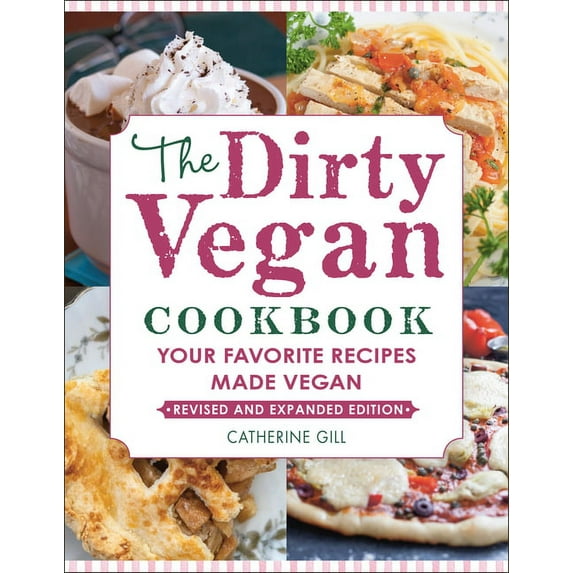 The Dirty Vegan Cookbook, Revised Edition
