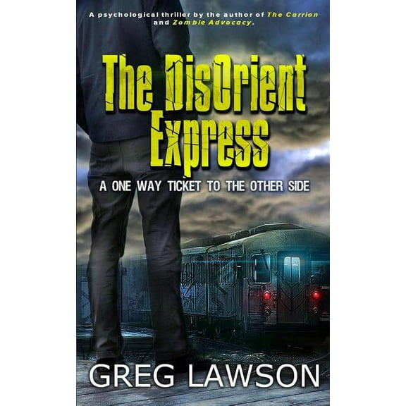 The DisOrient Express: One Way Ticket, (Paperback)