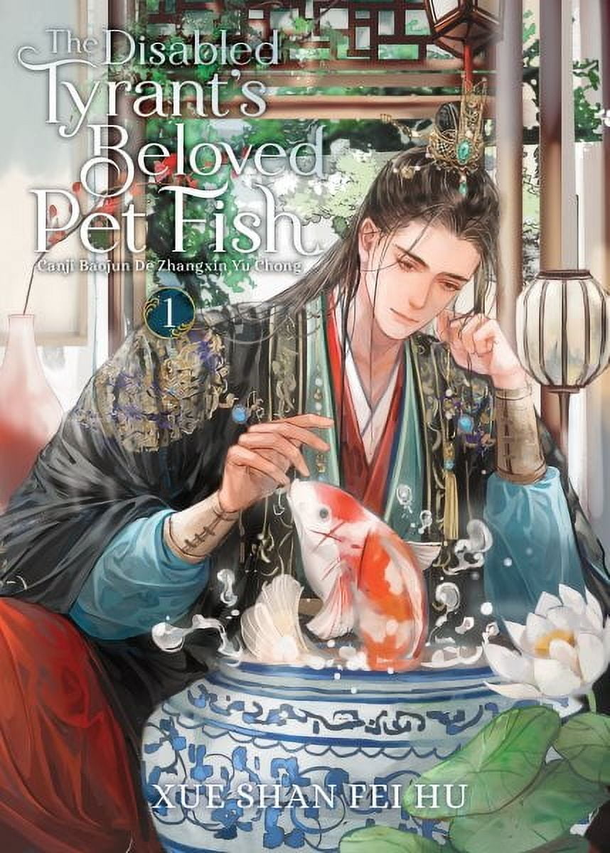 The Disabled Tyrant's Beloved Pet Fish: Canji Baojun De Zhan
