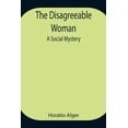 thumbnail image 1 of The Disagreeable Woman : A Social Mystery (Paperback), 1 of 1