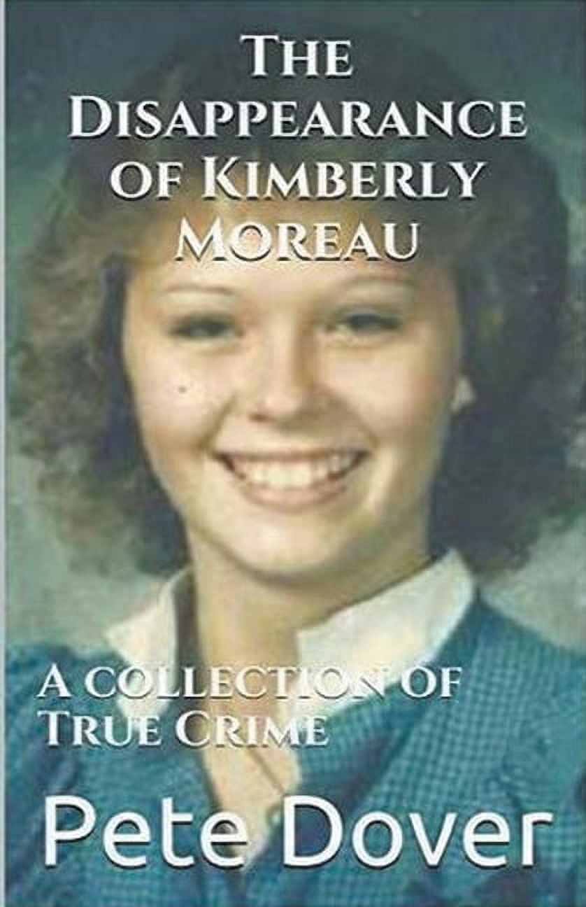 The Disappearance of Kimberly Moreau, (Paperback)