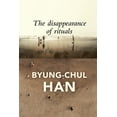 thumbnail image 1 of The Disappearance of Rituals: A Topology of the Present, (Paperback), 1 of 1