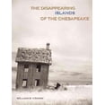 thumbnail image 1 of The Disappearing Islands of the Chesapeake (Hardcover), 1 of 1