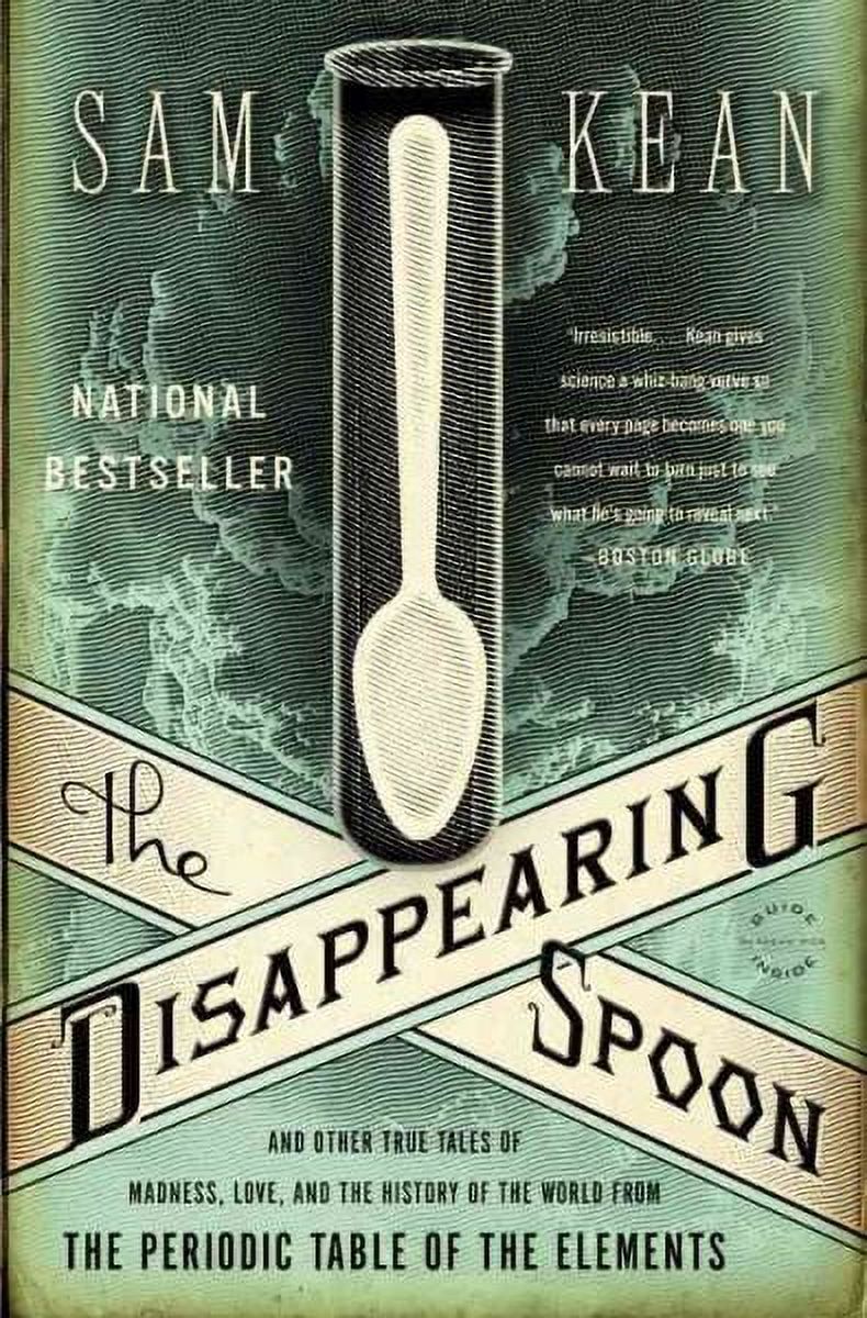 The Disappearing Spoon : And Other True Tales of Madness, Love, and the History of the World from the Periodic Table of the Elements (Paperback) - image 1 of 1