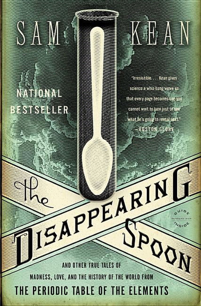 SAM KEAN The Disappearing Spoon, (Paperback)