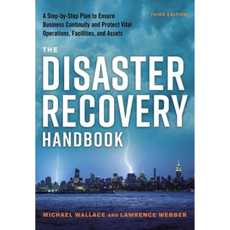 Pre-Owned The Disaster Recovery Handbook: A Step-by-Step Plan to Ensure Business Continuity and Protect Vital Operations Facilities and Assets 9780814438763 0814438768 Hardcover Third edition