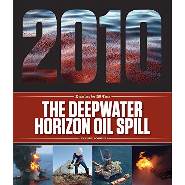 PreOwned The Deepwater Horizon Oil Spill (Disasters for All Time