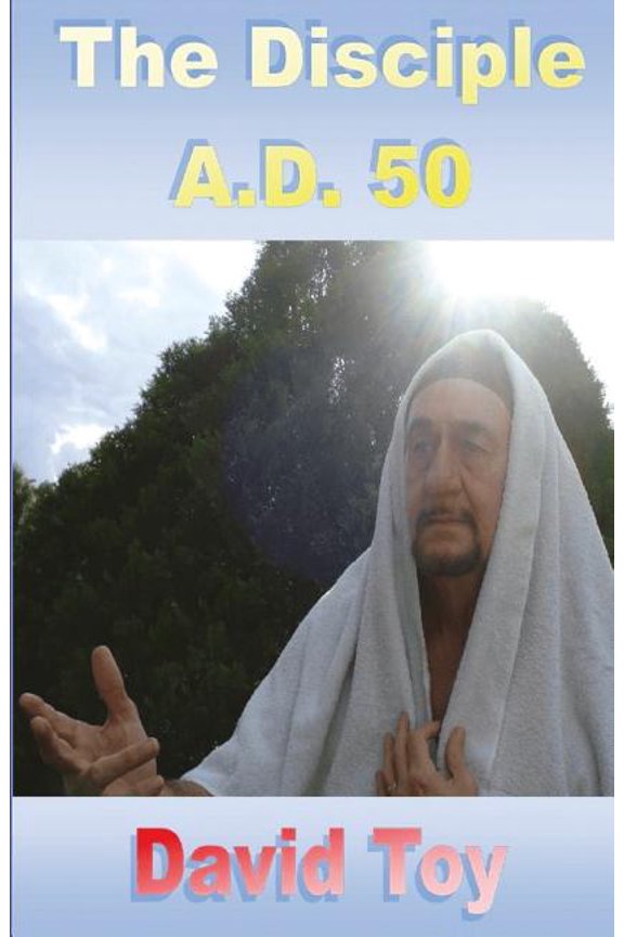 The Disciple A.D. 50 (Paperback)