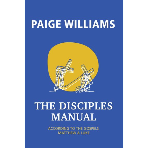 The Disciples Manual, (Paperback)