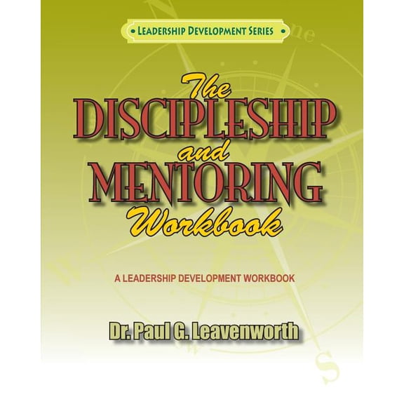 Leadership Development: The Discipleship and Mentoring Workbook (Paperback)