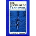 thumbnail image 1 of Pre-Owned The Discipline of Teamwork: Participation and Concertive Control (Paperback) 0761903704 9780761903703, 1 of 1