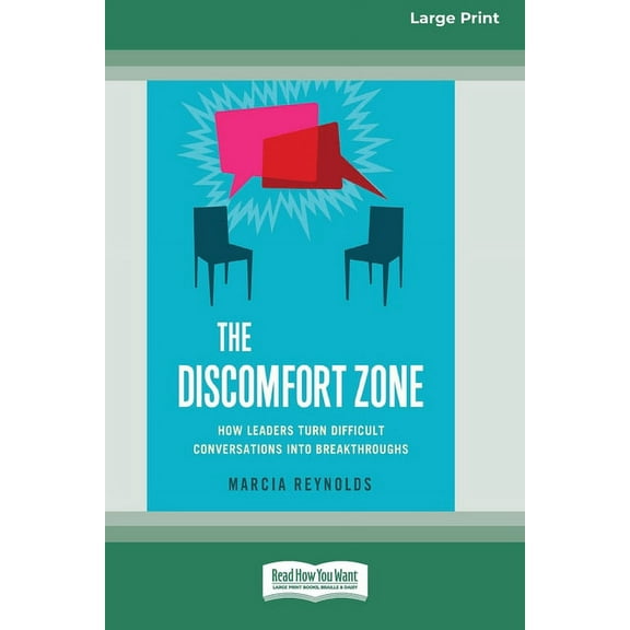 The Discomfort Zone: How Leaders Turn Difficult Conversations Into Breakthroughs [Standard Large Print 16 Pt Edition], (Paperback)