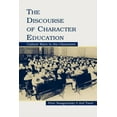 thumbnail image 1 of The Discourse of Character Education: Culture Wars in the Classroom, (Paperback), 1 of 1