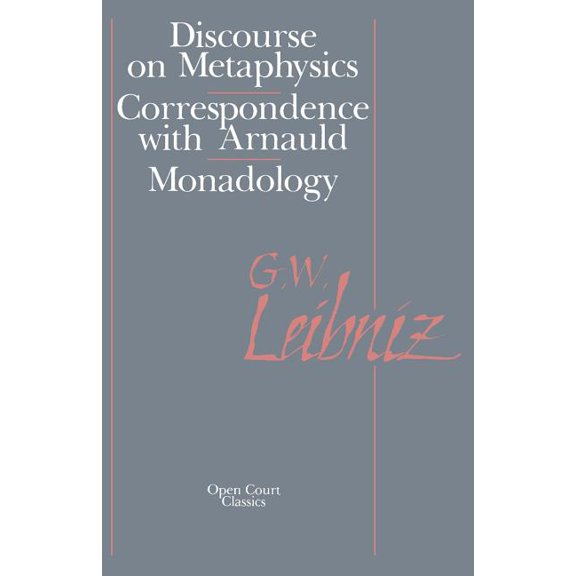 The Discourse on Metaphysics: Correspondence with Arnauld/Monadology, (Paperback)