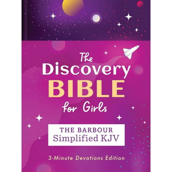 The Discovery Bible for Girls--The Barbour Simplified KJV Bible: 3-Minute Devotions Edition, (Hardcover)