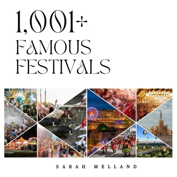 The Discovery Collection 1,001+ Famous Festivals, (Hardcover)