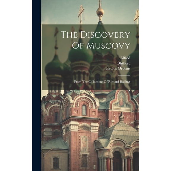 The Discovery Of Muscovy, (Hardcover)