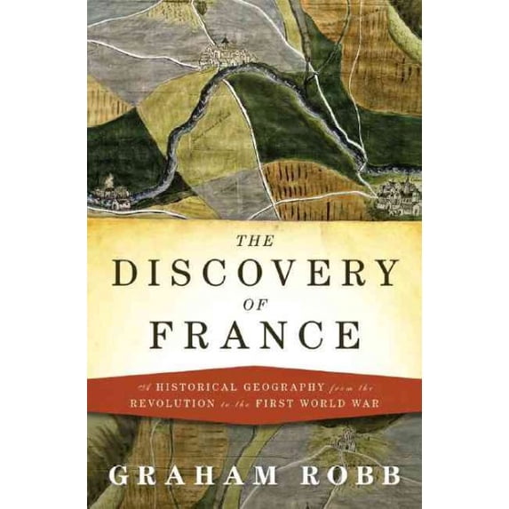 The Discovery of France (Hardcover)