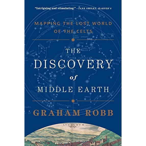 Pre-Owned The Discovery of Middle Earth: Mapping the Lost World of the Celts (Paperback) 0393349926 9780393349924