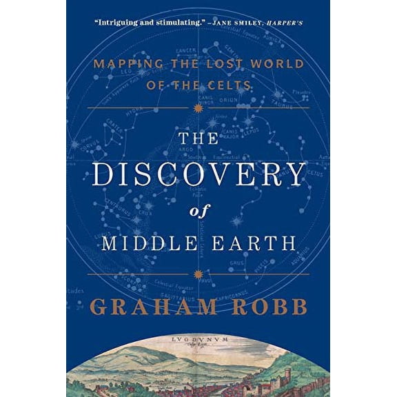 Pre-Owned The Discovery of Middle Earth: Mapping the Lost World of the Celts (Paperback) 0393349926 9780393349924