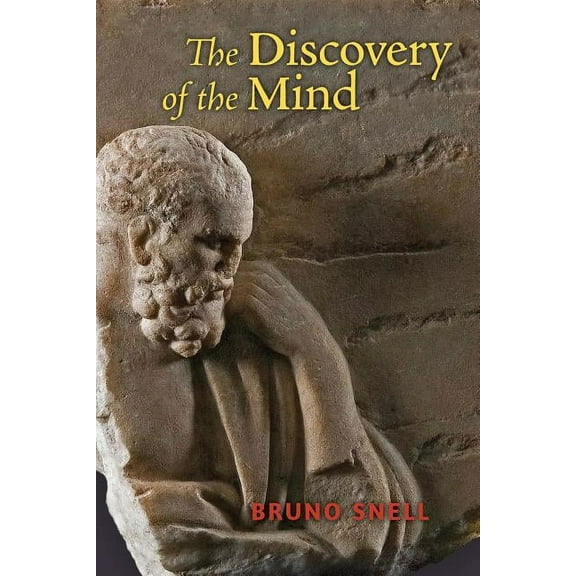 The Discovery of the Mind: The Greek Origins of European Thought, (Paperback)