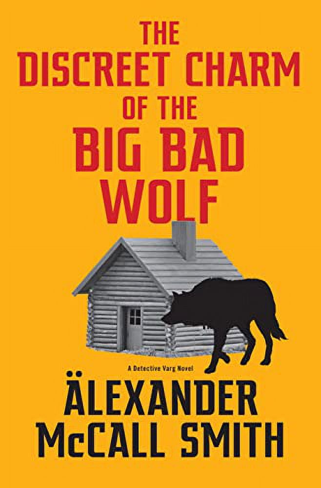 The Discreet Charm of the Big Bad Wolf A Detective Varg Novel (4