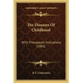 thumbnail image 1 of The Diseases Of Childhood : With Therapeutic Indications (1882) (Paperback), 1 of 1