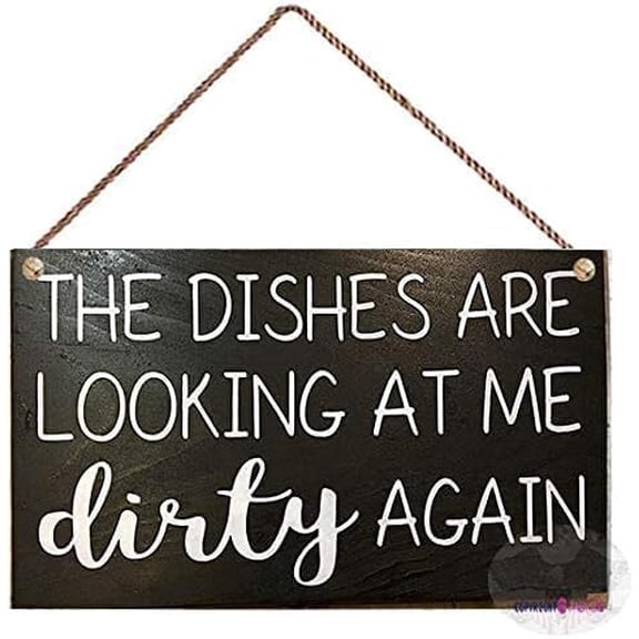 The Dishes are Looking at Me Dirty Again Wood Sign, Rustic Kitchen Wall Art Decor Home Gift, 8x12 Inch