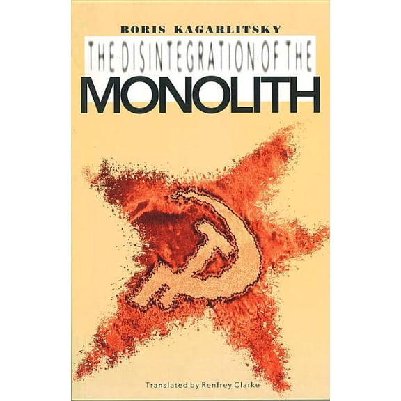 The Disintegration of the Monolith (Paperback)