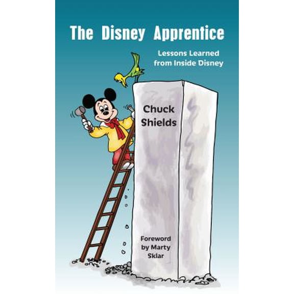 Pre-Owned The Disney Apprentice: Lessons Learned from Inside Disney (Paperback) 1683900030 9781683900030