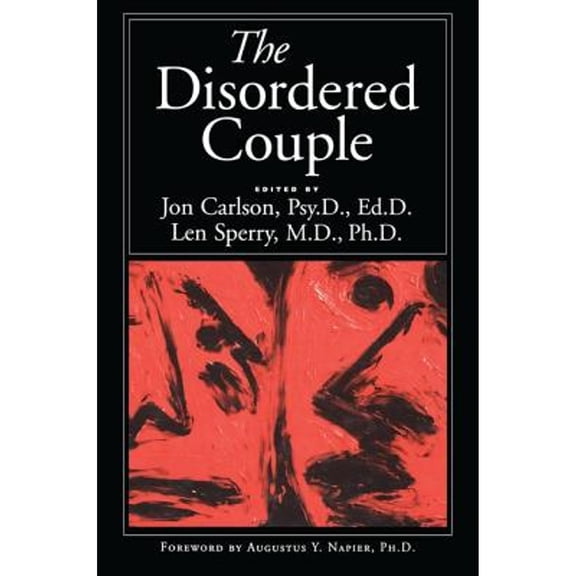 Pre-Owned The Disordered Couple (Hardcover) by Jon Carlson, Len Sperry