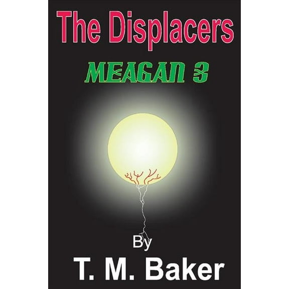 The Displacers: The Displacers: Meagan 3 (Series #1) (Paperback)