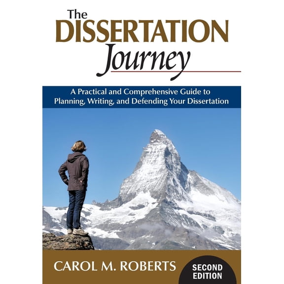 Pre-Owned The Dissertation Journey: A Practical and Comprehensive Guide to Planning, Writing, and Defending (Paperback) by Carol M Roberts