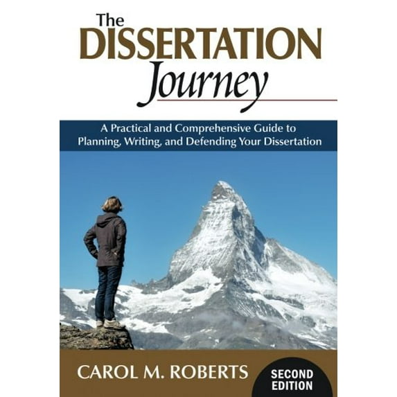 Pre-Owned The Dissertation Journey: A Practical and Comprehensive Guide to Planning, Writing, and Defending (Paperback) by Carol M Roberts