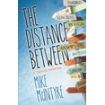 thumbnail image 1 of The Distance Between (Paperback), 1 of 1